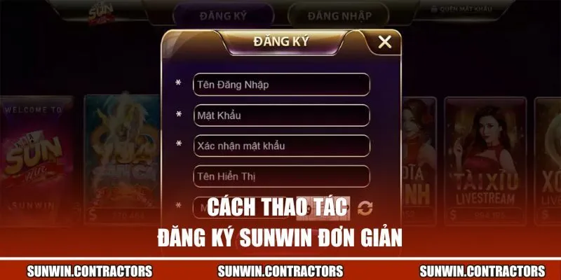 Đăng Ký Sunwin Nhận Ưu Đãi Khủng, Chơi Là Trúng Lớn 1 Cách thao tác đăng ký Sunwin đơn giản