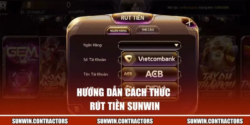Rút Tiền Sunwin Cực Tốc Độ, Chạm Nhẹ Là Có Tiền Ngay 1 Hướng dẫn cách thức rút tiền Sunwin nhanh chóng