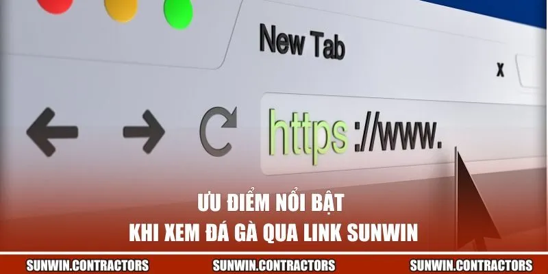 Link Trực Tiếp Đá Gà - Trải Nghiệm Mượt Mà Trên Mọi Thiết Bị 1 Ưu điểm nổi bật khi xem đá gà qua link SUNWIN