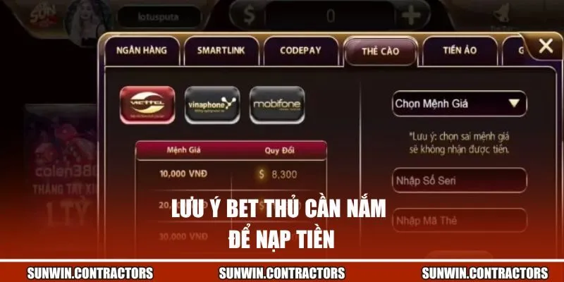 Nạp Tiền Sunwin Mở Ngay Kho Báu Thưởng Khủng Cực Đã 3 Lưu ý bet thủ cần nắm để nạp tiền thành công